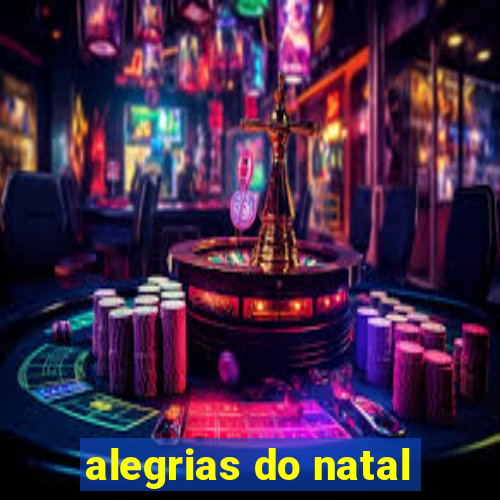 alegrias do natal