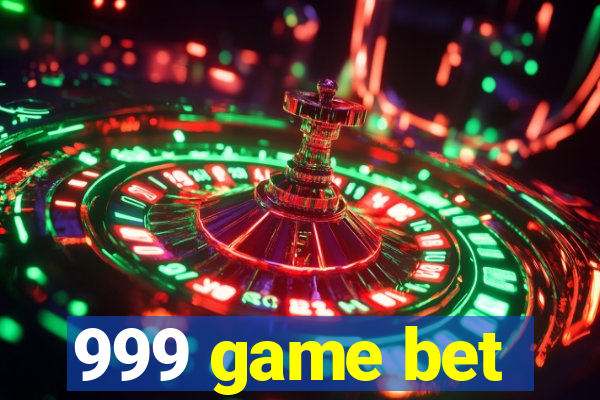 999 game bet