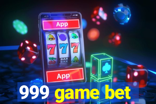 999 game bet