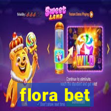 flora bet