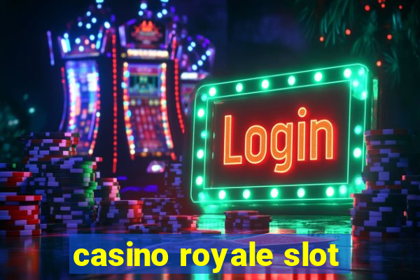 casino royale slot