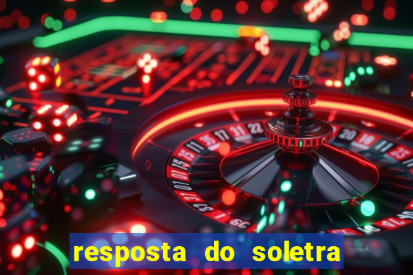 resposta do soletra de hoje