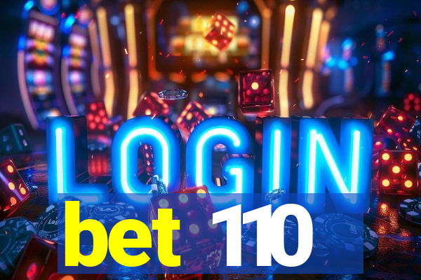 bet 110