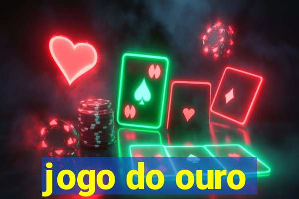 jogo do ouro