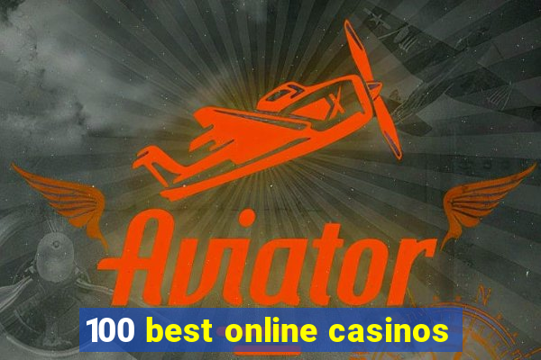 100 best online casinos