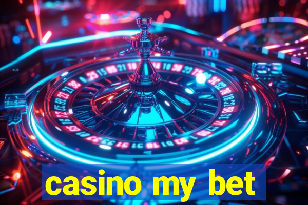 casino my bet