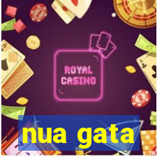 nua gata