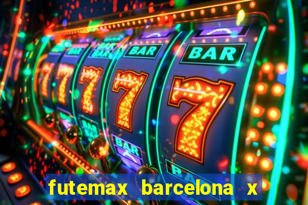 futemax barcelona x real madrid