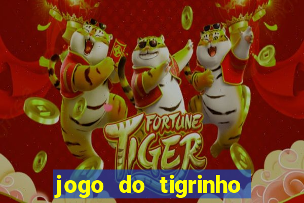 jogo do tigrinho aposta minima