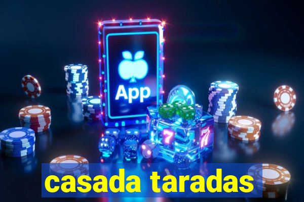 casada taradas