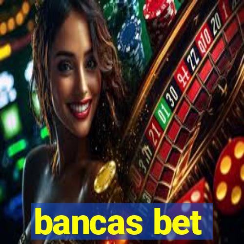 bancas bet