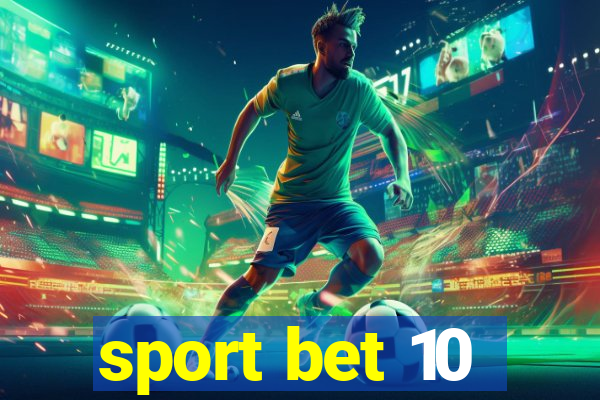 sport bet 10