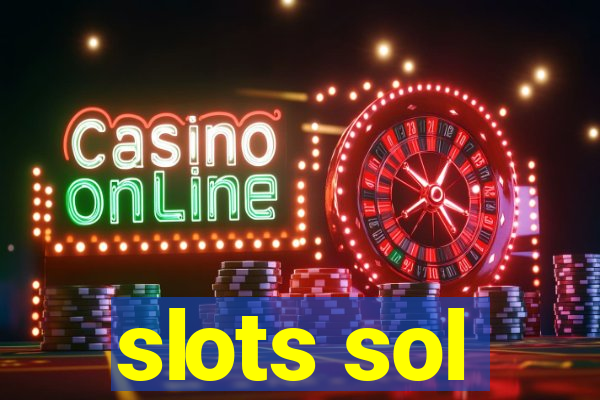 slots sol