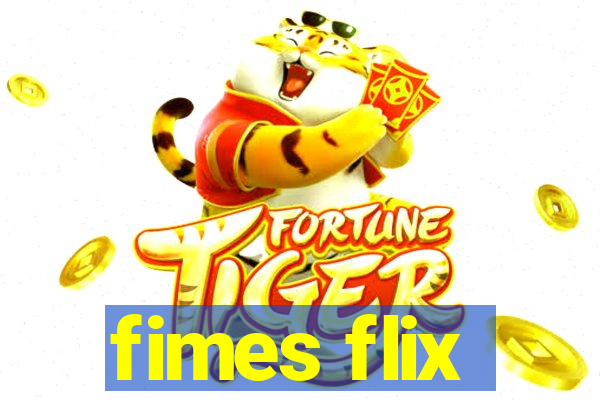 fimes flix