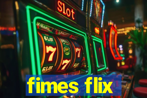 fimes flix