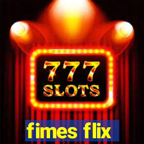 fimes flix