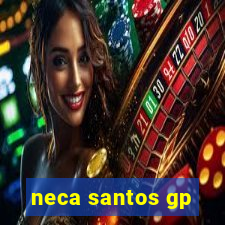 neca santos gp