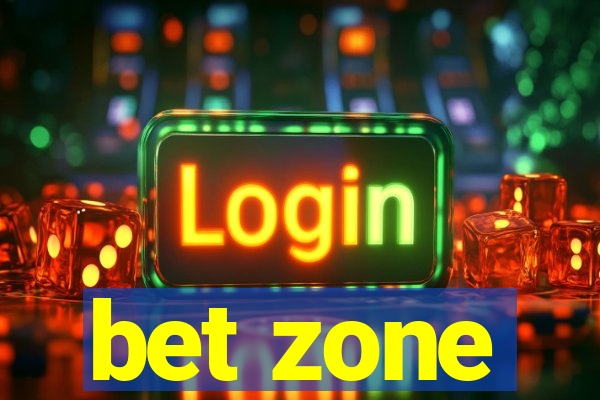 bet zone