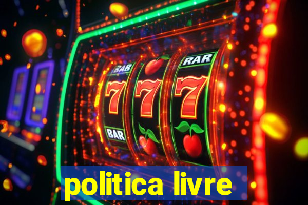 politica livre