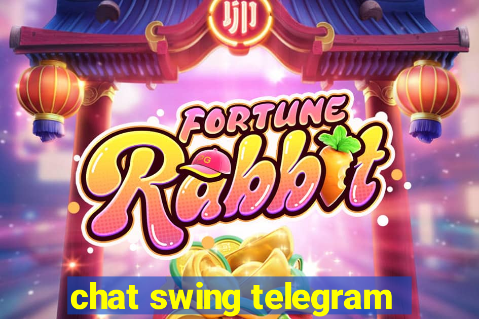 chat swing telegram