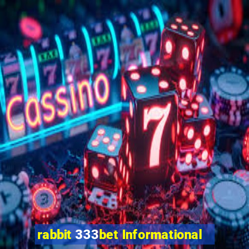 rabbit 333bet Informational