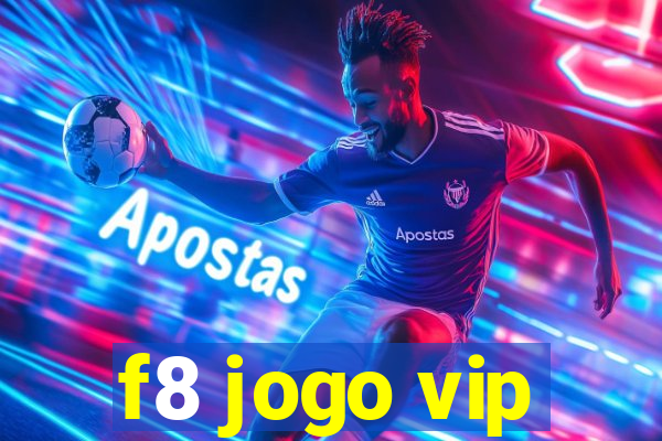 f8 jogo vip