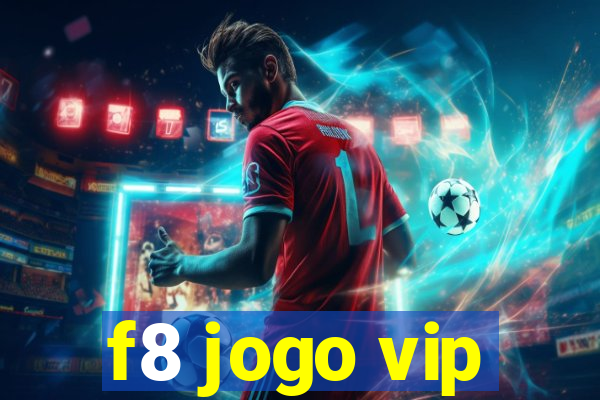 f8 jogo vip