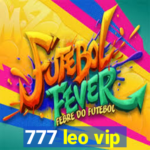 777 leo vip