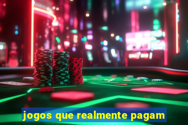 jogos que realmente pagam