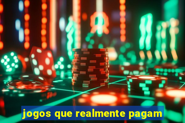 jogos que realmente pagam