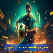 jogos que realmente pagam