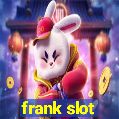 frank slot