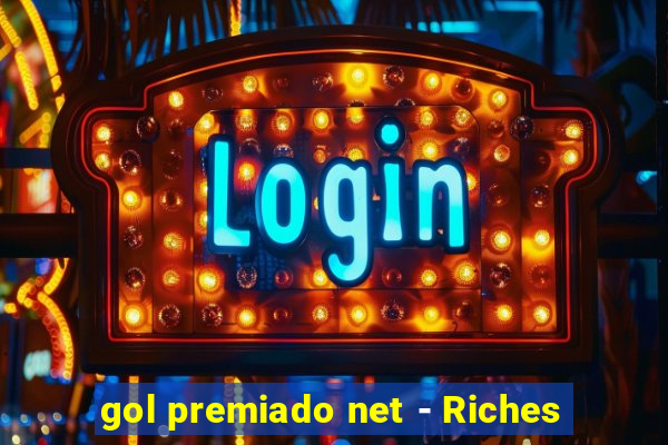 gol premiado net - Riches