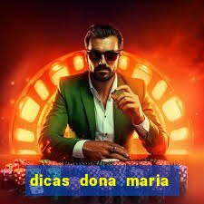 dicas dona maria jogo do bicho