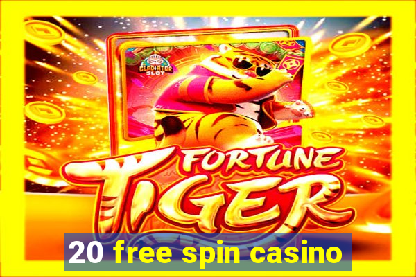 20 free spin casino