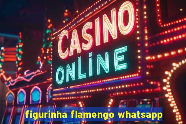 figurinha flamengo whatsapp