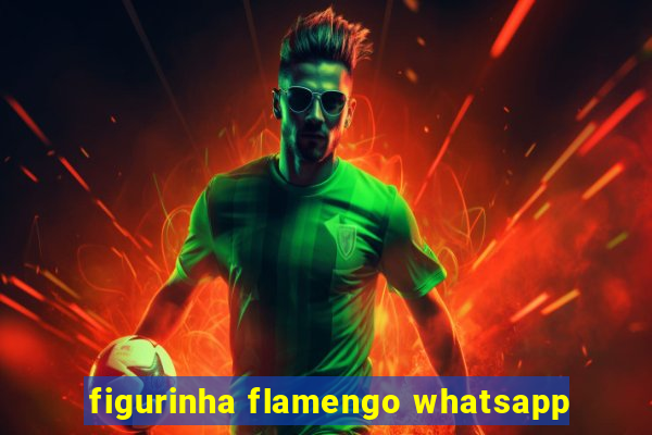 figurinha flamengo whatsapp