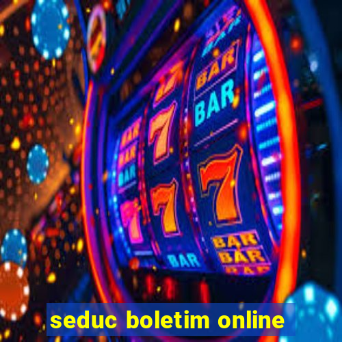 seduc boletim online