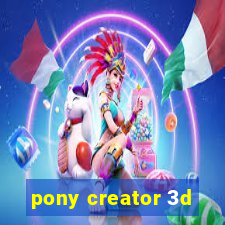 pony creator 3d