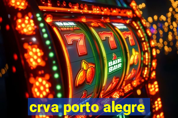 crva porto alegre