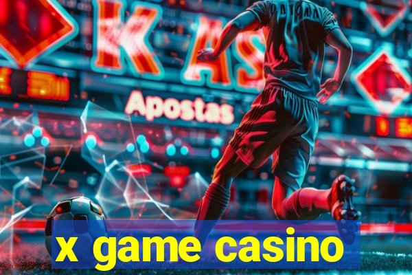 x game casino