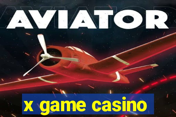 x game casino