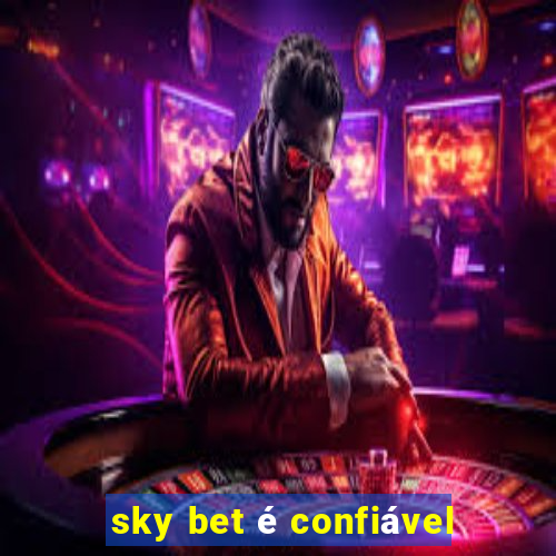 sky bet é confiável