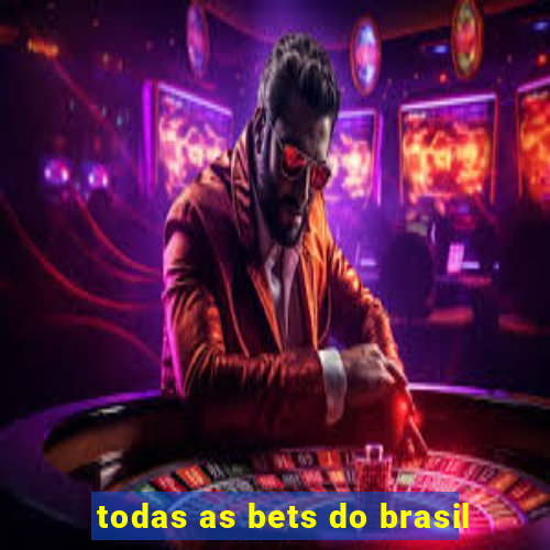 todas as bets do brasil