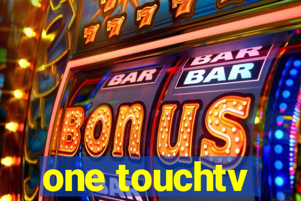 one touchtv