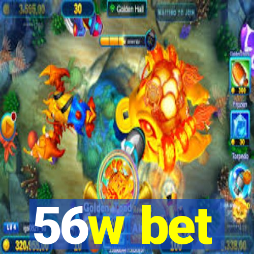 56w bet