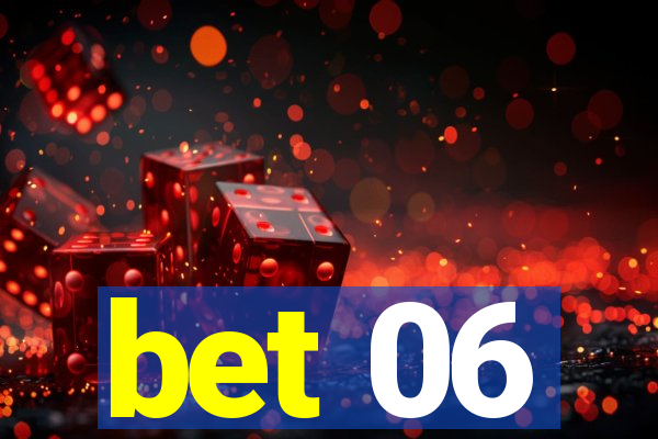 bet 06