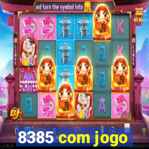 8385 com jogo