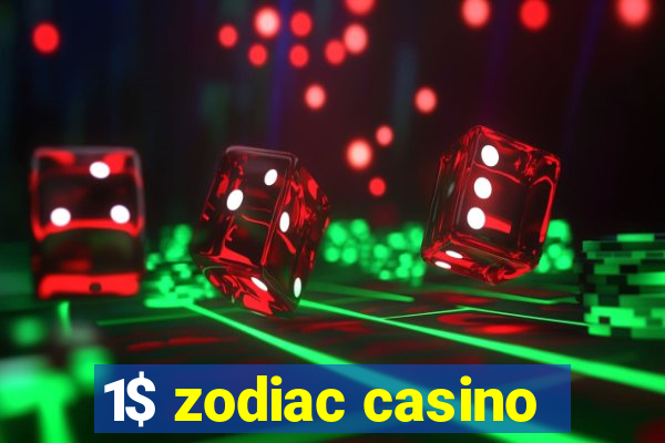 1$ zodiac casino