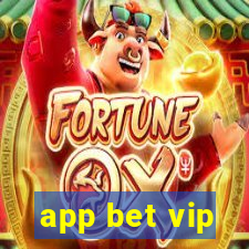 app bet vip